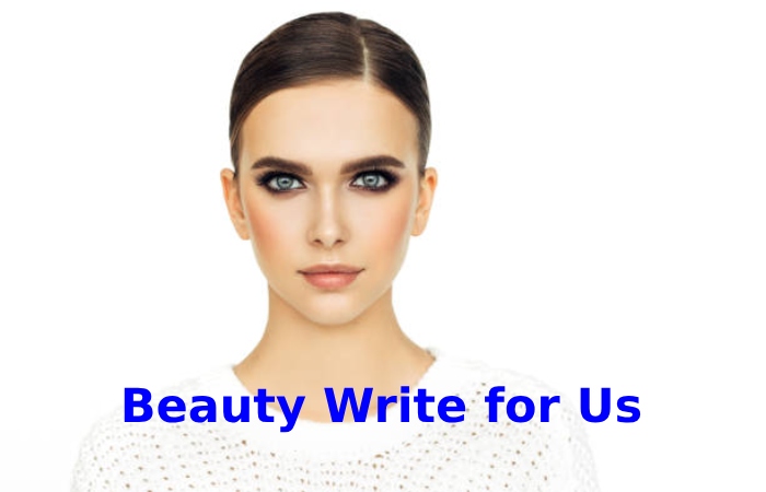 Beauty Write for Us