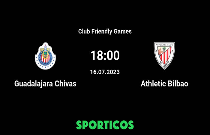 Guadalajara - Athletic Club Preview, Live Streaming and Prediction